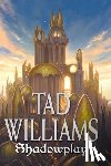 Williams, Tad - Shadowplay