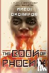 Okorafor, Nnedi - The Book of Phoenix