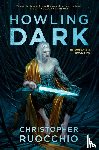 Christopher Ruocchio - Howling Dark