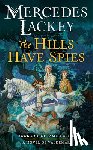 Lackey, Mercedes - Hills Have Spies