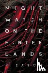 Eason, K. - Nightwatch on the Hinterlands