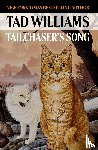 Williams, Tad - Williams, T: Tailchaser's Song