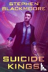 Blackmoore, Stephen - Suicide Kings