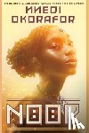 Okorafor, Nnedi - Okorafor, N: Noor