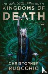 Ruocchio, Christopher - Ruocchio, C: Kingdoms of Death