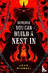 Wiswell, John - Someone You Can Build a Nest in