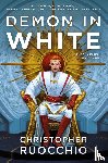 Ruocchio, Christopher - Demon in White