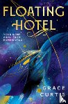 Curtis, Grace - Floating Hotel