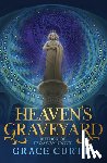 Curtis, Grace - Heaven's Graveyard