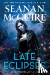 McGuire, Seanan - Late Eclipses
