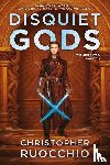 Ruocchio, Christopher - Ruocchio, C: Disquiet Gods
