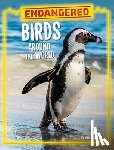 Amstutz, Lisa J. - Endangered Birds Around the World