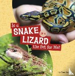 Krenn, Cara - Is a Snake or a Lizard the Pet for Me?