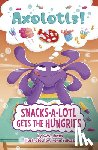 Estes, C. W. - Snacks-A-Lotl Gets the Hungries
