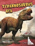 Murray, Laura K. - Tyrannosaurus Rex