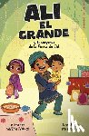 Faruqi, Saadia - Ali El Grande Y La Sorpresa de la Fiesta de Eid