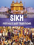 Kaur, Jasneet - Sikh Festivals and Traditions