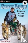 Whitelaw, Ian - DK Readers L4: Snow Dogs!: Racers of the North