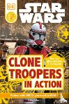 Hibbert, Clare - Hibbert, C: DK Readers L2: Star Wars: Clone Troopers in Acti