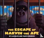 Buehner, Caralyn - The Escape of Marvin the Ape