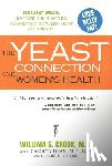 Crook, William G., Dean, Carolyn, Crook, Elizabeth - Yeast Connection and Women's Health