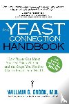 Crook, William G. - Yeast Connection Handbook