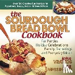 Vrattos, John, Messinger, Lisa - The Sourdough Bread Bowl Cookbook