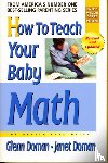 Doman, Glenn, Doman, Janet - How to Teach Your Baby Math