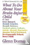 Doman, Glenn - What to Do About Your Brain-Injured Child