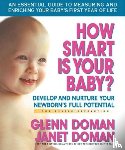 Doman, Glenn, Doman, Janet - How Smart is Your Baby