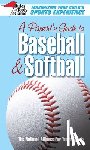 Sports, The National Alliance for Youth - Parent's Guide to Baseball & Softball
