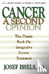 Issels, Josef - Cancer a Second Option