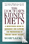 Kang, Mandip S. (Mandip S. Kang) - The Doctor's Kidney Diets