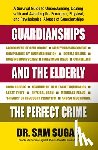 Sugar, Sam (Sam Sugar) - Guardianships and the Elderly