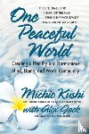 Kushi, Michio (Michio Kushi), Jack, Alex (Alex Jack) - One Peaceful World