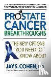 Cohen, Jay S. (Jay S. Cohen) - Prostate Cancer Breakthroughs