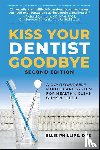 Phillips, Ellie (Ellie Phillips) - Kiss Your Dentist Goodbye