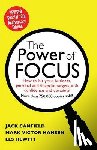 Canfield, Jack - The Power of Focus: How to Hit Your Business, Personal and Financial Targets with Absolute Confidence and Certainty