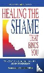 Bradshaw, John - HEALING THE SHAME THAT BINDS Y