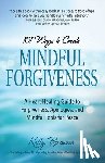 Browne, Kelly - 101 Ways to Create Mindful Forgiveness