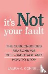 Connell, Laura K. - It's Not Your Fault