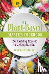 Newgent, RDN - The Plant-Based Diabetes Cookbook
