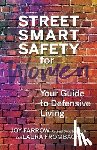 Farrow, Joy, Frombach, Laura - Street Smart Safety for Women