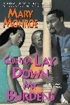 Monroe, Mary - Gonna Lay Down My Burdens