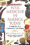 Heinerman, John - Folk Medicine in America Today