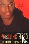 Moore, Stephanie Perry - Pressing Hard: Perry Skky Jr. Series #2