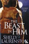 Laurenston, Shelly - The Beast In Him
