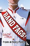 Polito, Frank Anthony - Band Fags!