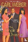 Weber, Carl - The Choir Director