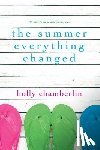 Chamberlin, Holly - The Summer Everything Changed